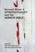 Second Wave Intertextuality and the Hebrew Bible by Marianne Grohmann