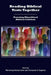 Reading Biblical Texts Together: Pursuing Minoritized Biblical Criticism by Tat-Siong Benny Liew