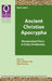 Ancient Christian Apocrypha: Marginalized Texts in Early Christianity by Outi Lehtipuu