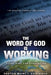 The Word of God Is Working: Every Time and Everywhere by Pastor Mary I. Ehichioya