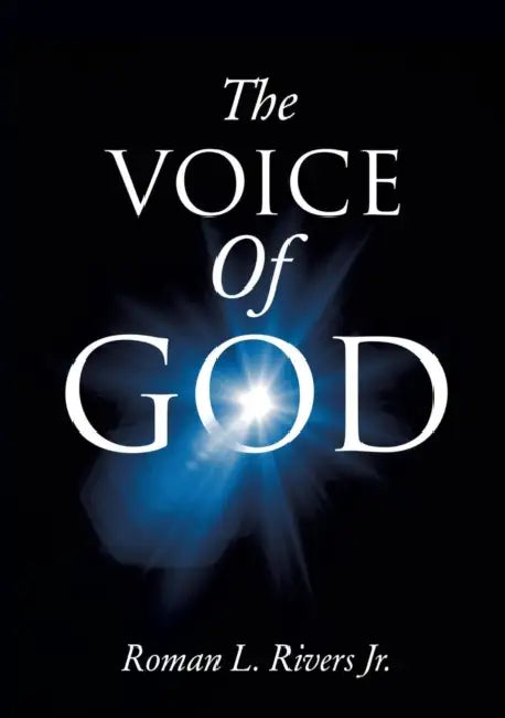 The Voice of God by Jr. Rivers Roman L.