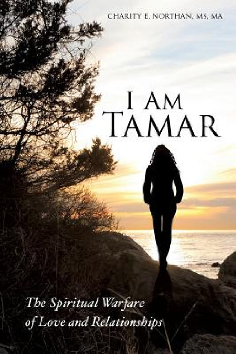 I Am Tamar by Ma Charity E. Northan