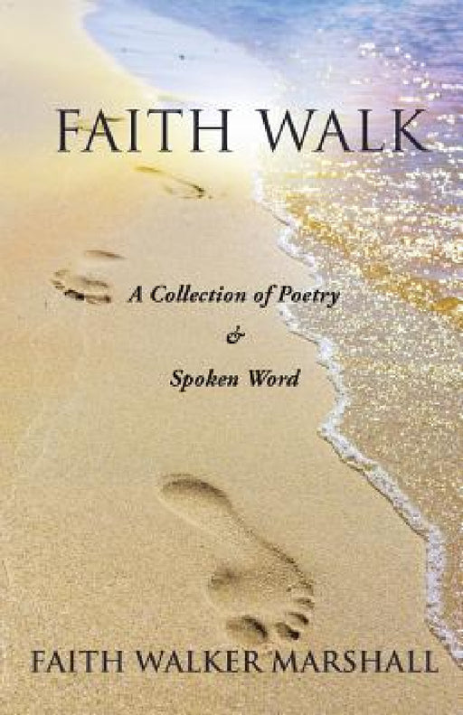 Faith Walk by Faith Walker Marshall