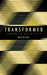 Transformed by Barry D. Voss