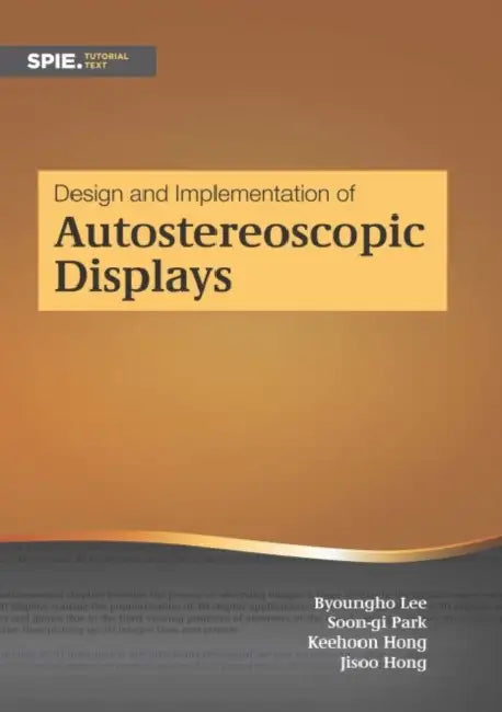 Design and Implementation of Autostereoscopic Displays by Lee