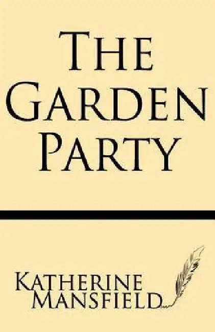 The Garden Party by Katherine Mansfield
