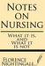 Notes on Nursing: What It Is and What It Is Not by Florence Nightingale