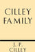 Cilley Family by J. P. Cilley