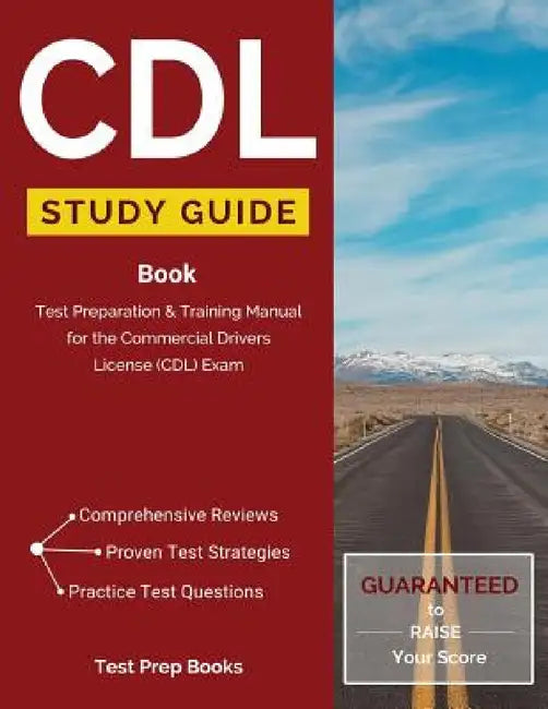 CDL Study Guide Book: Test Preparation & Training Manual for the Commercial Drivers License (CDL) Exam by Tpb Publishing