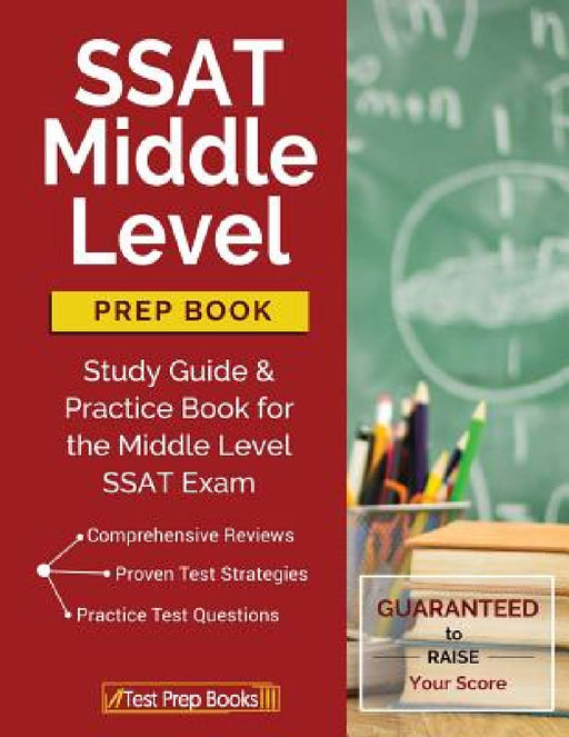 SSAT Middle Level Prep Book: Study Guide & Practice Book for the Middle Level SSAT Exam by Tpb Publishing