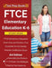 FTCE Elementary Education K-6 Study Guide: FTCE Elementary Education Exam Prep and Practice Test Questions for the Florida Teacher Certification Exam by Tpb Publishing