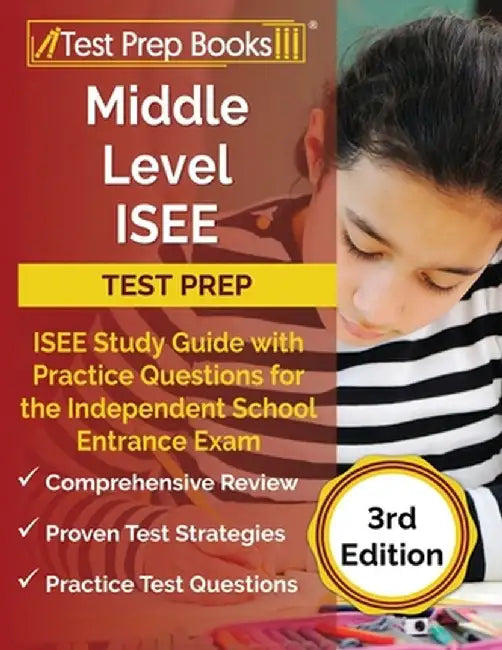 Middle Level ISEE Test Prep: ISEE Study Guide with Practice Questions for the Independent Schoo by Rueda Joshua