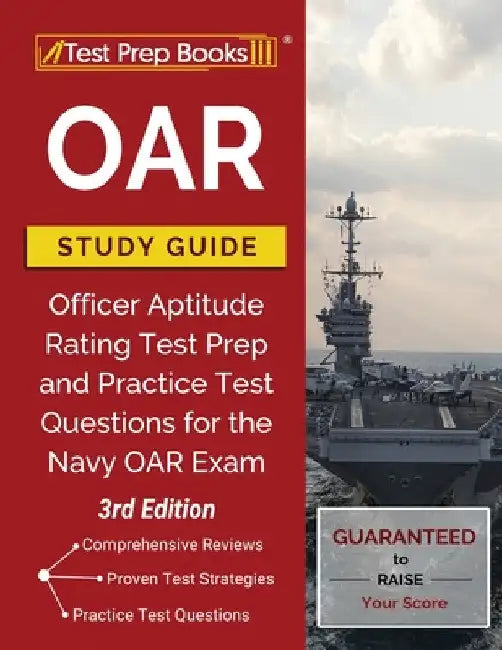 Oar Study Guide: Officer Aptitude Rating Test Prep and Practice Test Questions for the Navy Oar Exam [3rd Edition] by Tpb Publishing