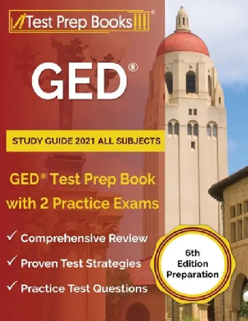 GED Study Guide 2021 All Subjects: GED Test Prep Book with 2 Practice Exams [6th Edition Preparation] by Joshua Rueda