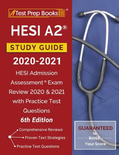 HESI A2 Study Guide 2020-2021: HESI Admission Assessment Exam Review 2020 and 2021 with Practice Test Questions [6th Edition] by Test Prep Books