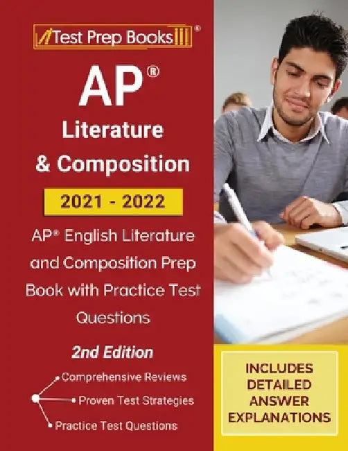 AP Literature and Composition 2021 - 2022: AP English Literature and Composition Prep Book with Practice Test Questions [2nd Edition] by Tpb Publishing