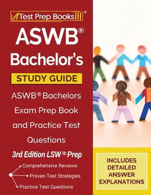 ASWB Bachelor's Study Guide: ASWB Bachelors Exam Prep Book and Practice Test Questions [3rd Edition LSW Prep] by Tpb Publishing