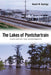 The Lakes of Pontchartrain: Their History and Environments by Robert W. Hastings