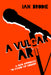 A Vulgar Art: A New Approach to Stand-Up Comedy by Ian Brodie