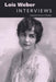 Lois Weber: Interviews by Martin F. Norden
