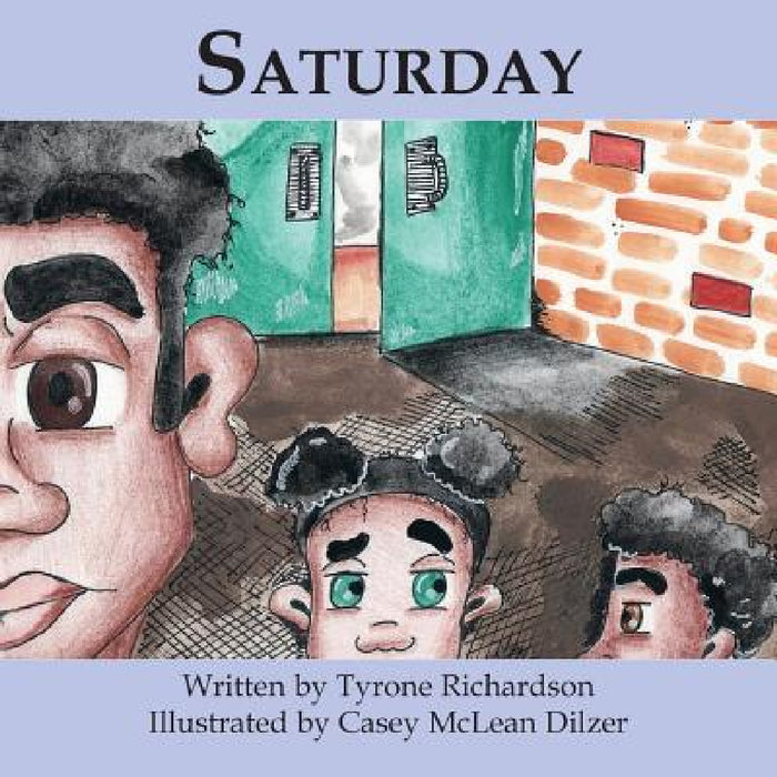 Saturday by Tyrone Richardson, Dilzer Casey
