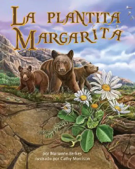 La Plantita Margarita (Daisylocks) by Marianne Berkes, Cathy Morrison