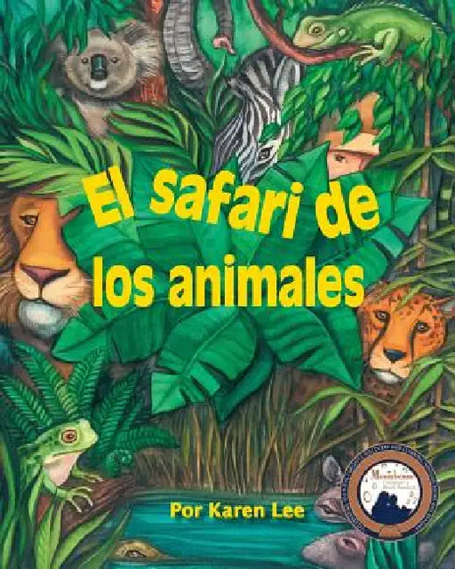 El Safari de Los Animales (ABC Safari) by Karen Lee, Karen Lee