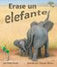 Erase Un Elefante (Once Upon an Elephant) by Linda Stanek, Shennen Bersani
