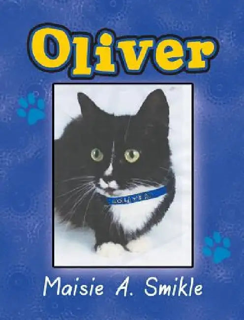 Oliver by Maisie a. Smikle