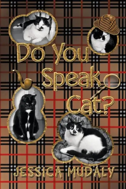 Do You Speak Cat? by Jessica Mudaly