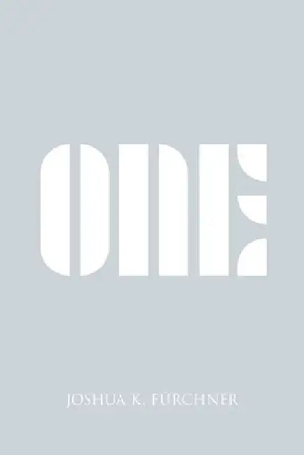 One by Joshua K. Fürchner