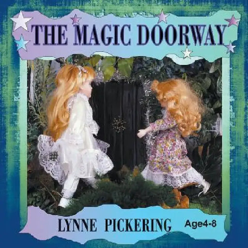 The Magic Doorway by Lynne Pickering