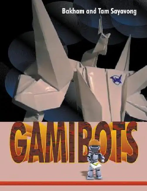 Gamibots by Bakham Sayavong