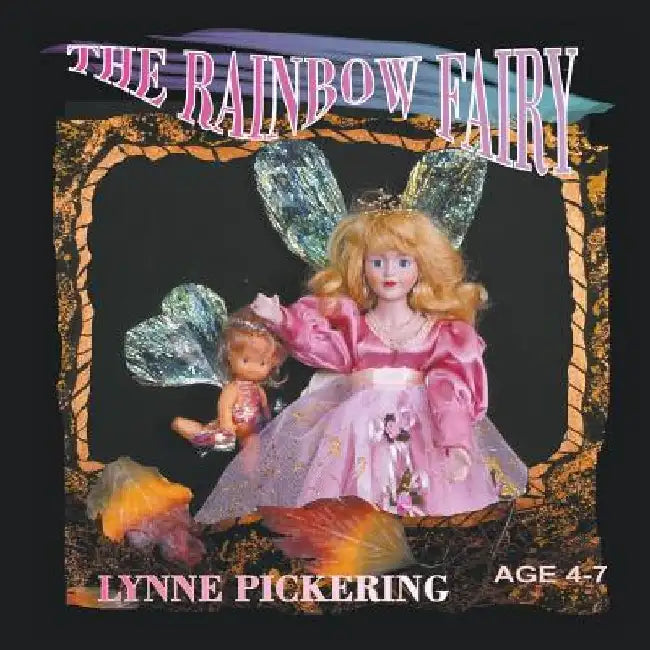 The Rainbow Fairy by Lynne Pickering
