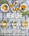 Real Life Paleo: 175 Gluten-Free Recipes, Meal Ideas, and an Easy 3-Phased Approach to Lose Weight & Gain Health by Stacy Toth