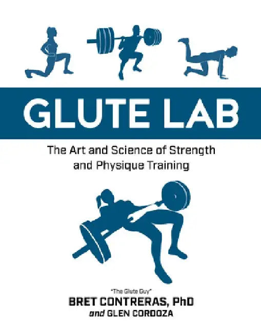 The Glute Lab by Bret Contreras