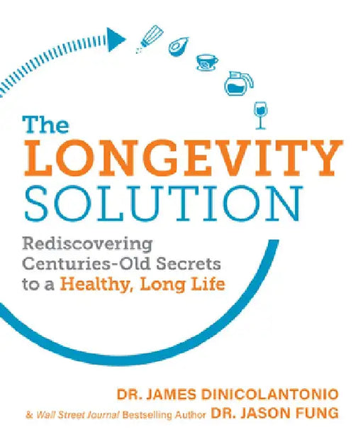 The Longevity Solution by Jason Fung