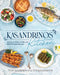 Kasandrinos Kitchen: Unlock the Power of Olive Oil with Over 100 Family Recipes by Tony Kasandrinos, Effi Kasandrinos