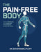 The Pain-Free Body: Simple Stretches and Exercises for Common Aches and Pains by Daniel Ginader