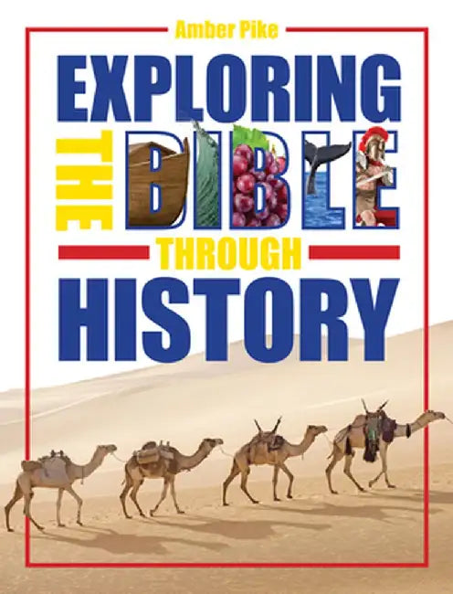 Kidz: Rktr: Exploring Bible Through Hist by Amber Pike