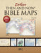Book: Deluxe Then & Now Bible Maps - PB