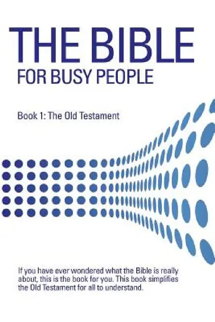 The Bible for Busy People by Mark D. Berrier