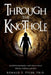 Through the Knothole: Real Biblical Spirituality by Ph. D. Ronald T. Tyler