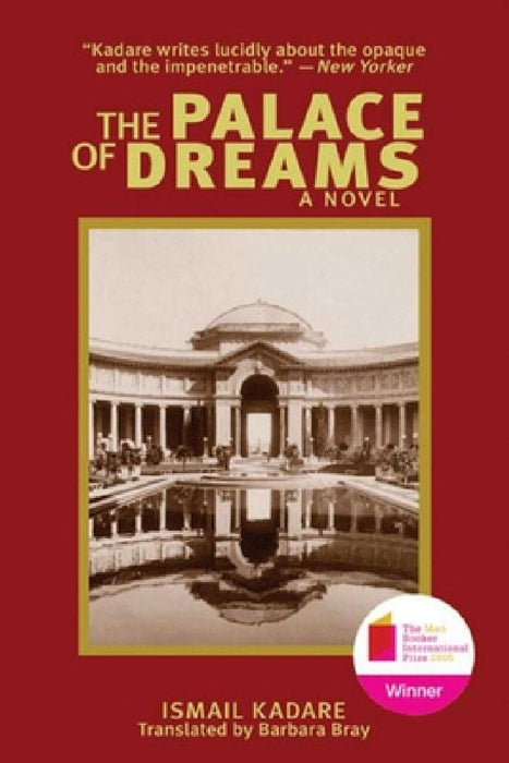 The Palace of Dreams by Ismail Kadare