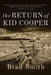 The Return of Kid Cooper by Brad Smith