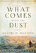 What Comes with the Dust by Gharbi M. Mustafa