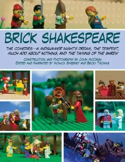 Brick Shakespeare: The Comediesaa Midsummer Nighta's Dream, the Tempest, Much ADO about Nothing, and the Taming of the Shrew by John McCann