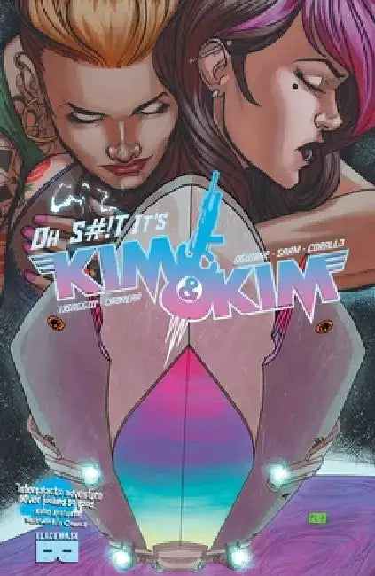 Kim & Kim, Vol 3: Oh S#!t It's Kim & Kim by Magdalene Visaggio