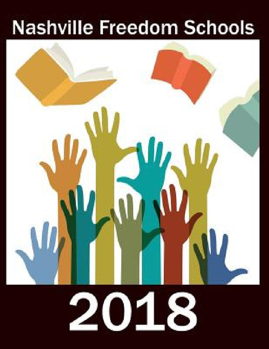 Nashville Freedom Schools 2018 by Garlinda Burton