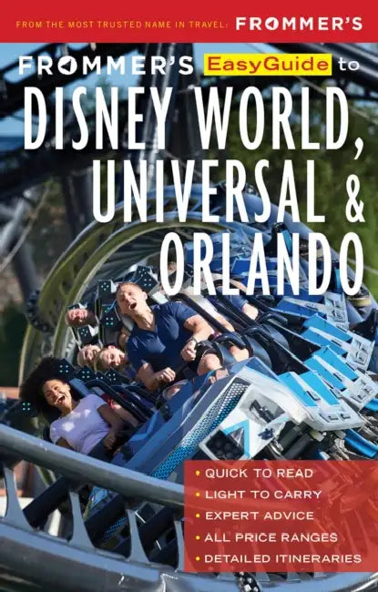 Frommer's Easyguide to Disney World, Universal and Orlando 2021 by Jason Cochran